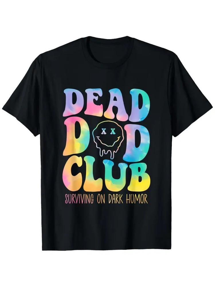 

Dead Dad Club Humorous Hippie-Inspired Cotton T-Shirt - Casual Short Sleeve, Re 4XL