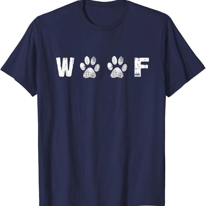 Woof Dog Lover Statement T Shirt Gift Quality Fabric Selection Breathable and Refreshing Young People's Choice