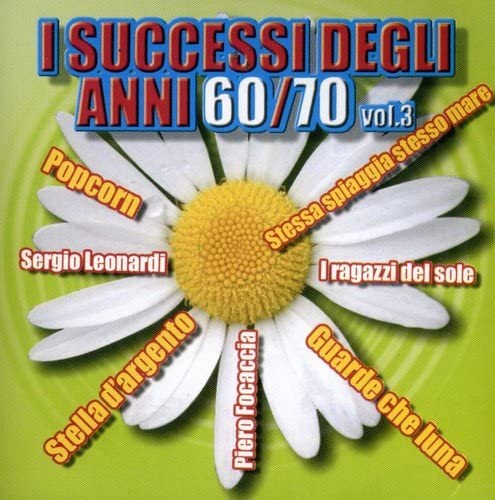 

CD I SUCCESSI DEGLI ANNI 60-70 - Vol. 3-I Successi Degli Anni 60-70 Italy Latin Used