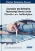 The Disruptive and Emerging Technology Trends Across Education and the Workplace Book