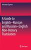 Libro A Guide To English-Russian and Russian-English Non-literary Translation