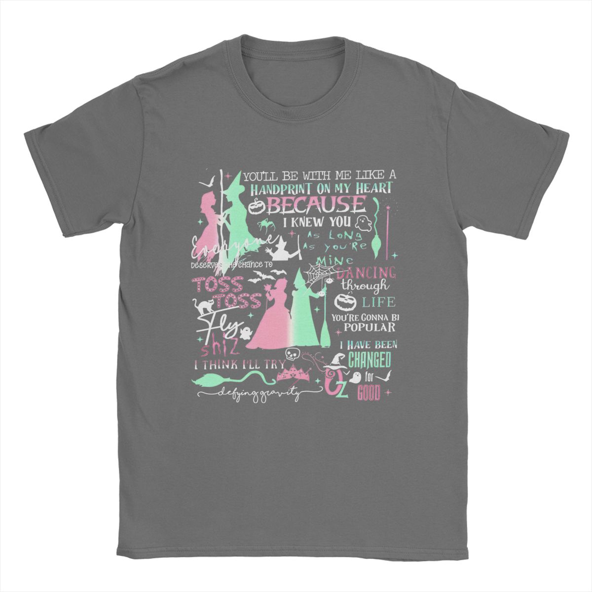 

Men Changed For Good Wicked Defy Gravity T Shirt Glinda Elphaba Cotton merch Humorous Short Sleeve O Neck Tees Summer T-Shirts 3XL