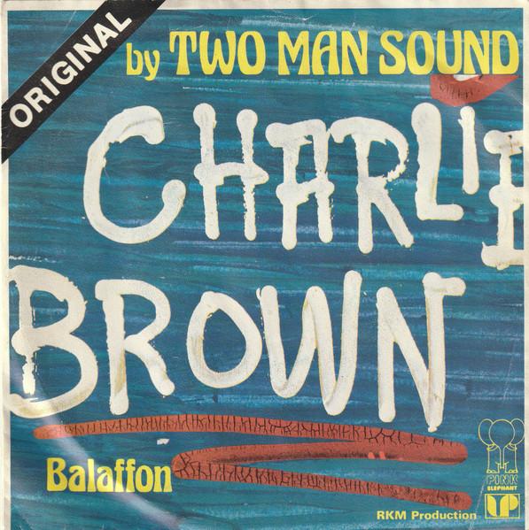 

7inch Record TWO MAN SOUND Charlie Brown Balaffon PE22083Y Pink Elephant 1975 Belgium Latin Used