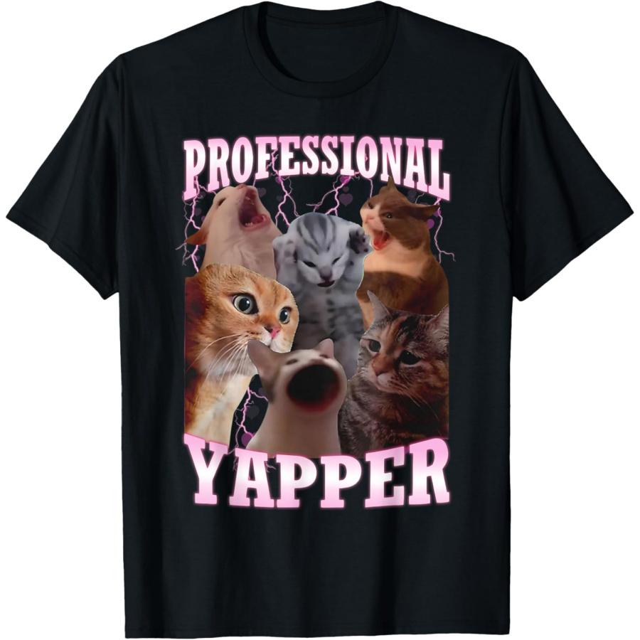 Professional Yapper Cat Meme Funny Oddly Specific Cats Humor T-Shirt(1) S