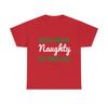 Im The Kind Of Naughty That Santa Likes Graphic Tee Shirt