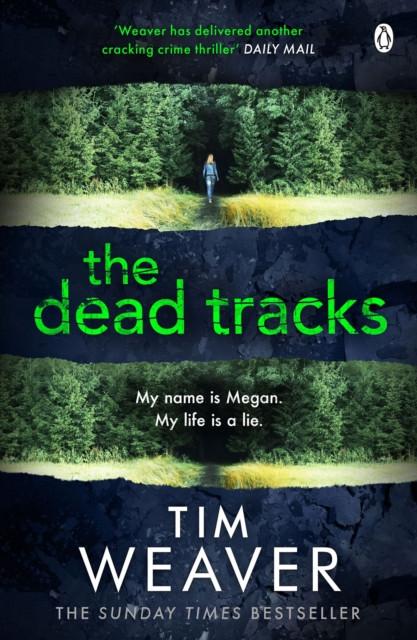 The Dead Tracks by Tim Weaver Paperback Book 9781405912709