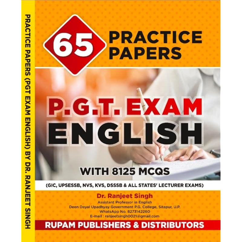Practice Papers P.G.T. Exam English with 8125 MCQs (Also Useful for GIC, UPSESSB, NVS, KVS DSSSB & All States' Lecturer Exams)