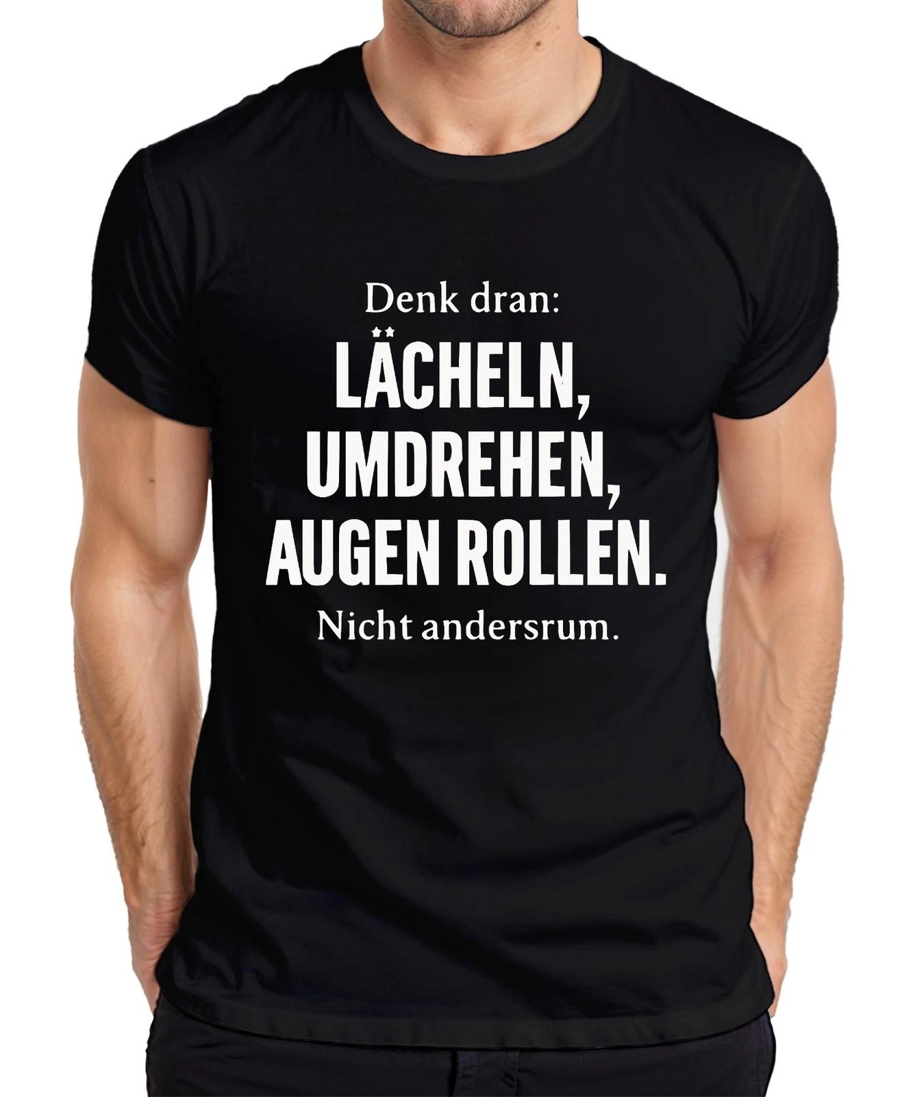 Denk dran Lächeln umdrehen Augen rollen sarkastisch frech lustig Herren T-Shirt L