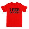 Men Women I Pee In Pools Funny Summer T Shirt Merchandise Retro Movie Cotton Tops T-shirt Fun Tees All Seasons