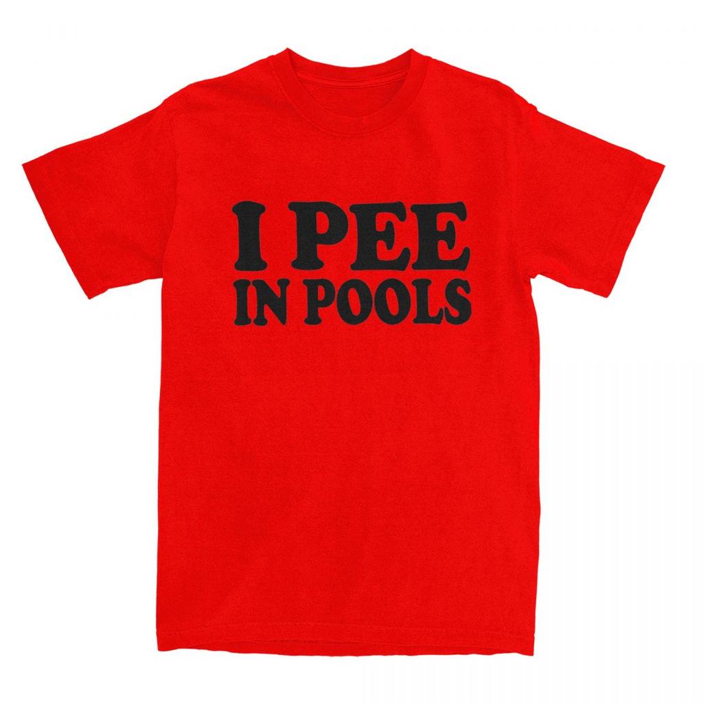 Men Women I Pee In Pools Funny Summer T Shirt Merchandise Retro Movie Cotton Tops T-shirt Fun Tees All Seasons