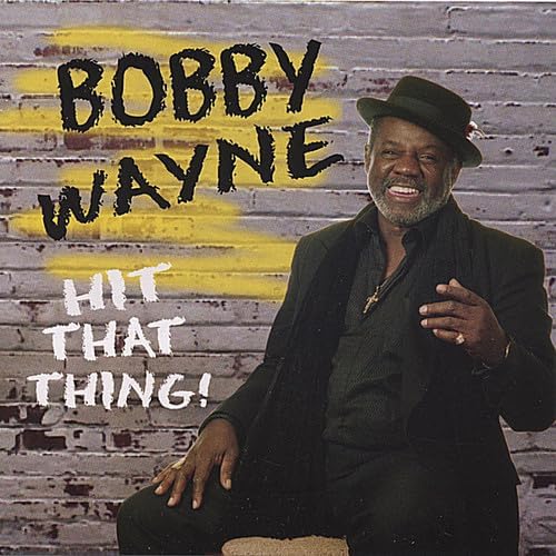 CD BOBBY WAYNE - Hit That Thing  US Blues Used