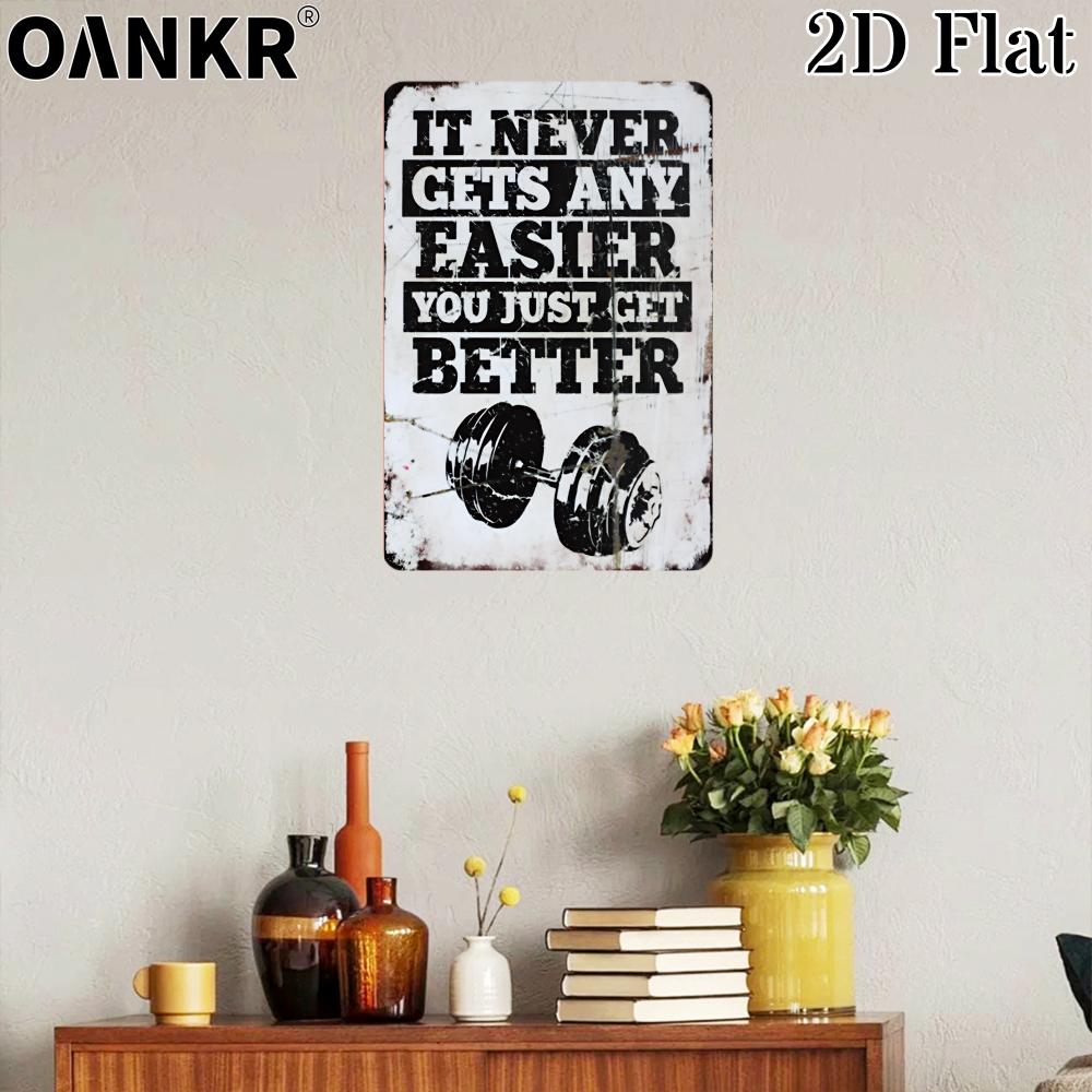 Inspirational It Never Gets Any Easier You Just Get Better Metal Tin Sign Vintage Art Poster Metal Signs for Gym Home Decor