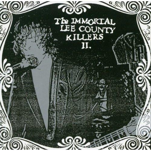 CD IMMORTAL LEE COUNTY KILLERS II Love Is A Charm Of Powerful Trouble ES1285D Estrus Records 2003 Canada Rock Used