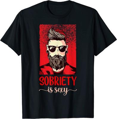 Sobriety Is Sexy Sober Sobriety Design Best Unisex T-shirt
