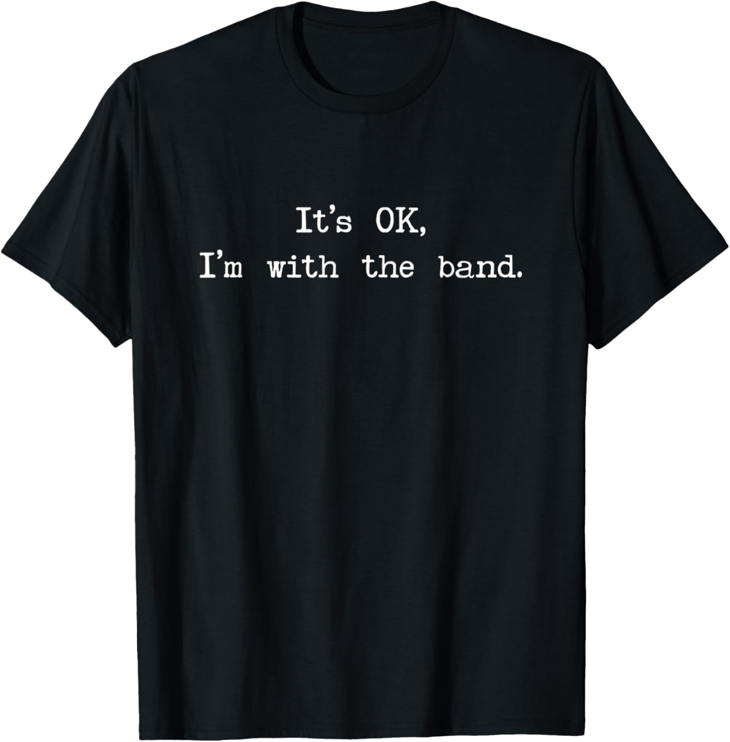 Vintage It’s OK, I m with The Band Funny Music Rock T-Shirt Unisex T-Shirt XXL