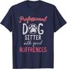 Funny Dog Sitter T Shirts -Professional Dog Sitter Men Women Gift Unisex T-Shirt
