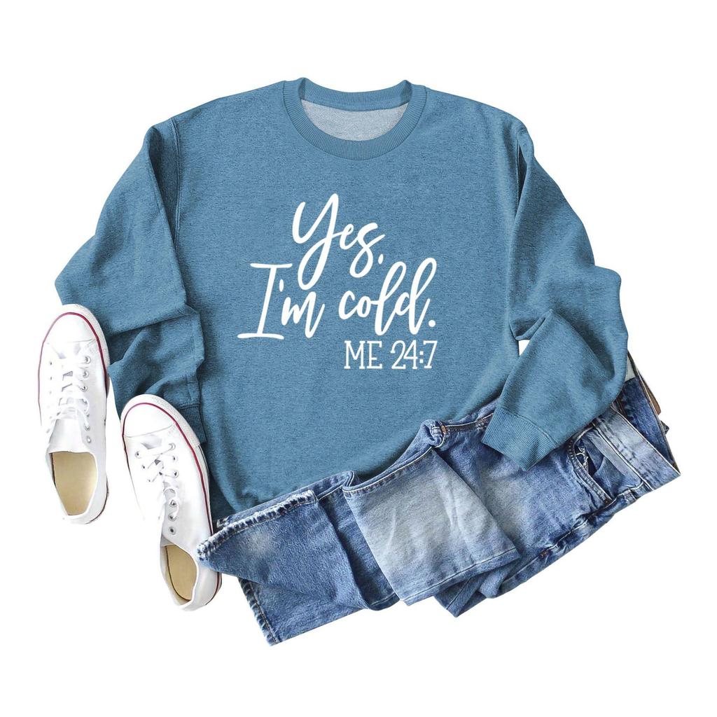 Loose Casual Women's Sweatshirt - 'Yes, I'm Cold' Print, Round Neck
