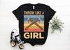 Throw Like A Girl Axe Throwing T-Shirt, Axes Hatchet Thrower Gift, Cool Funny Axe Hobby Events Lover, Tournats Competition Costume Shirts