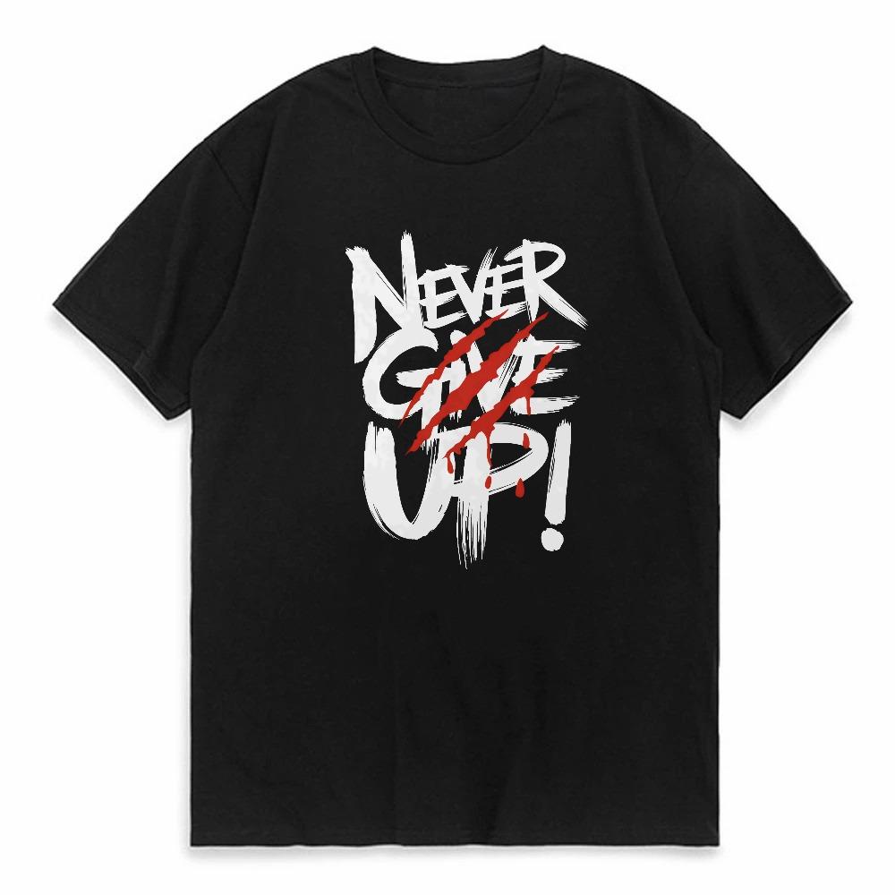 never give up graphic printed t shirt round neck short sleeved Tshirt top Mens womens summer fashionable Street Style tees