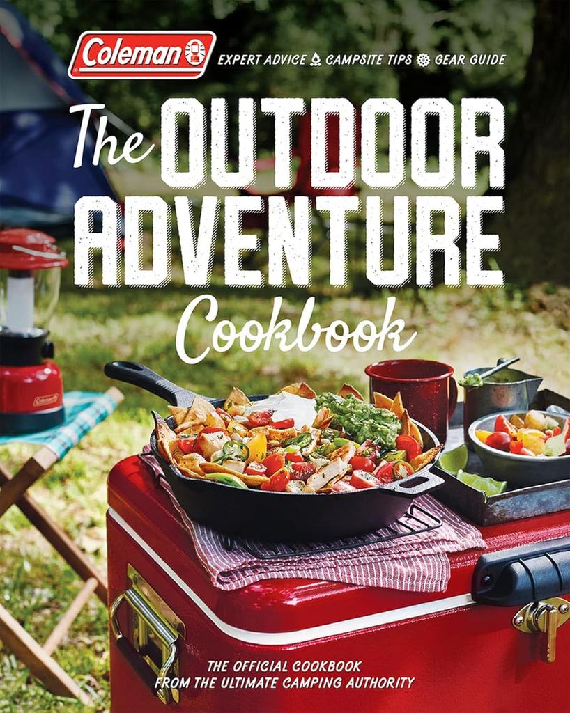 The Coleman The Outdoor Adventure Cookbook Book