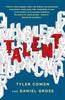 The Talent : How To Identify Energizers, Creatives, and Winners Around the World Book