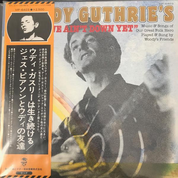 LP Record JESS PEARSON, WOODY'S FRIENDS - Woody Guthrie's "We Ain't Down Yet' VIP6403 CREAM 1976 Japan Music Others Used