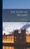 Cartea The Story of Ireland