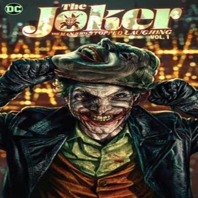 The Joker The Man Who Stopped Laughing Vol. 1 by Carmine Di Giandomenico Hardback Book 9781779520647