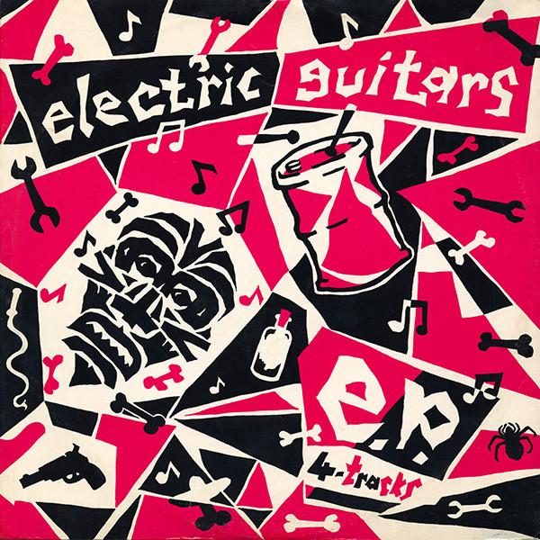 

12inch Record ELECTRIC GUITARS E.p. 4tracks BUYIT161 STIFF 1982 UK Rock Used