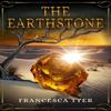 The Earthstone by Francesca Tyer Paperback Book 9781739246945