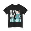 Knitting Crochet Shirt, Don't Talk To Me I'M Counting Funny T-shirt