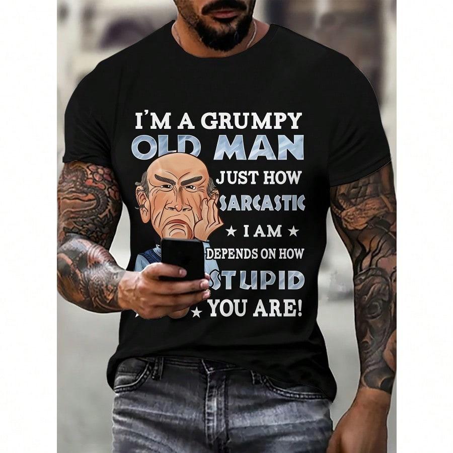 Mens Humorous 3D Digital Print TShirt  Grumpy Old for Man Sarcastic Quote Casual Crew Neck Short Sleeve Machine Washable