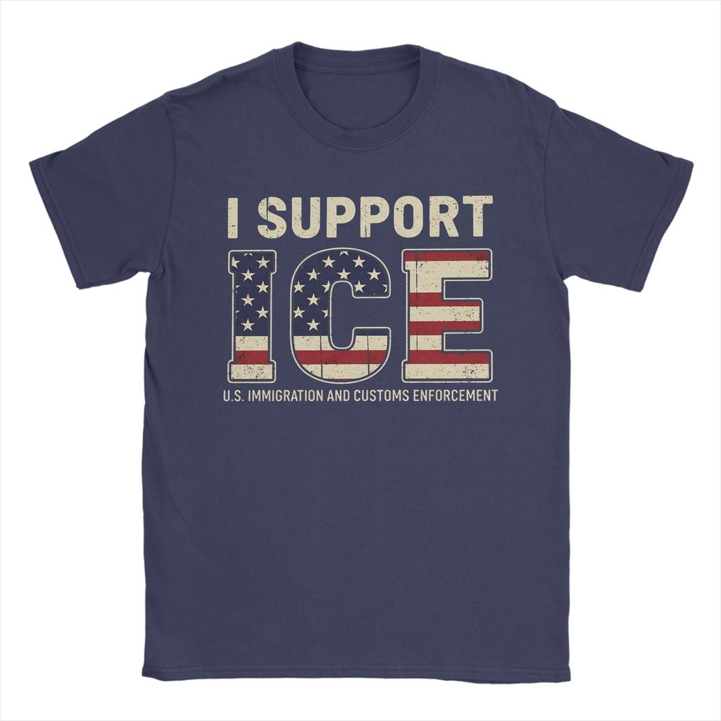 I Support ICE Immigration and Customs EnforceUnisext Vintage TShirts for Unisex Novelty Cotton Tee Shirt O Neck Short Sleeve T Shirts