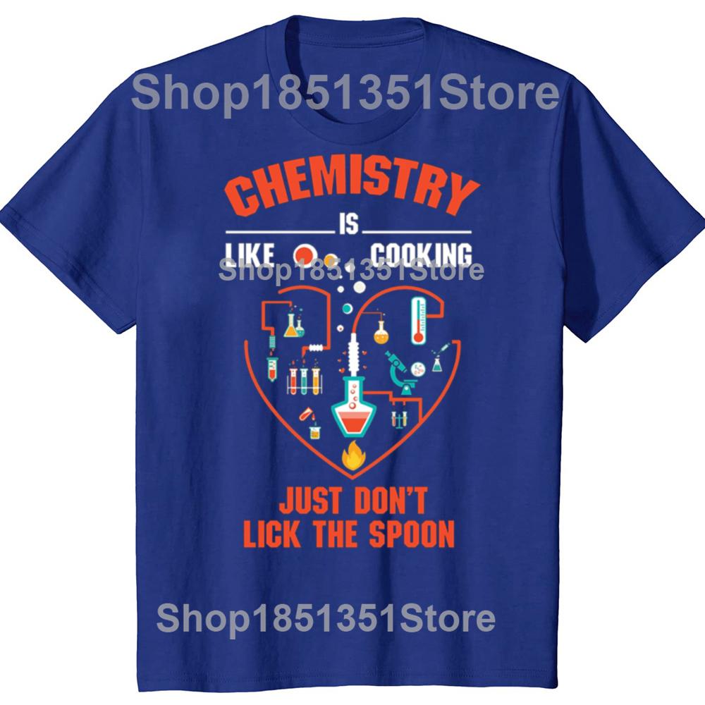 Funny Chemistry Is Like Cooking Just Dont Lick The Spoon Graphic Tshirts Men Casual Tshirt 100 Cotton Loose Oversized T Shirt