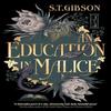 An Education In Malice by S.T. Gibson Paperback Book 9780356519357