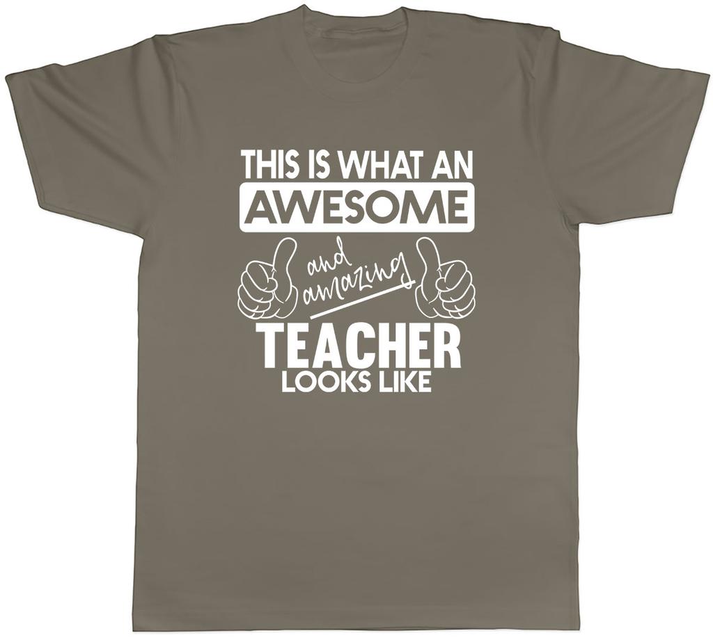 This Is What an Awesome and Amazing Teacher Looks Like Unisexs Unisex TShirt Tee