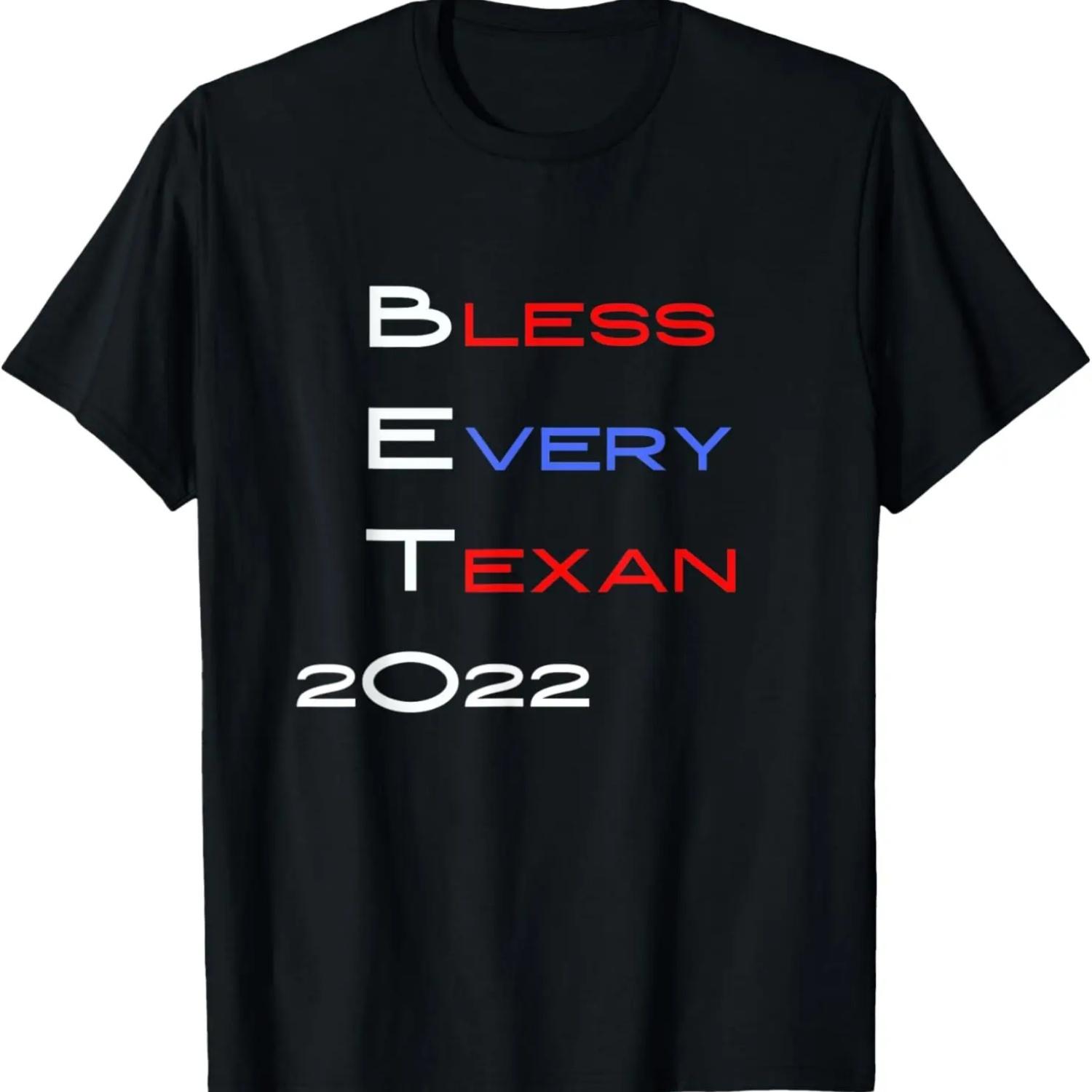 Beto For Texas Governor 2022 Beto O Rourke Bless Every Texan T-Shirt S