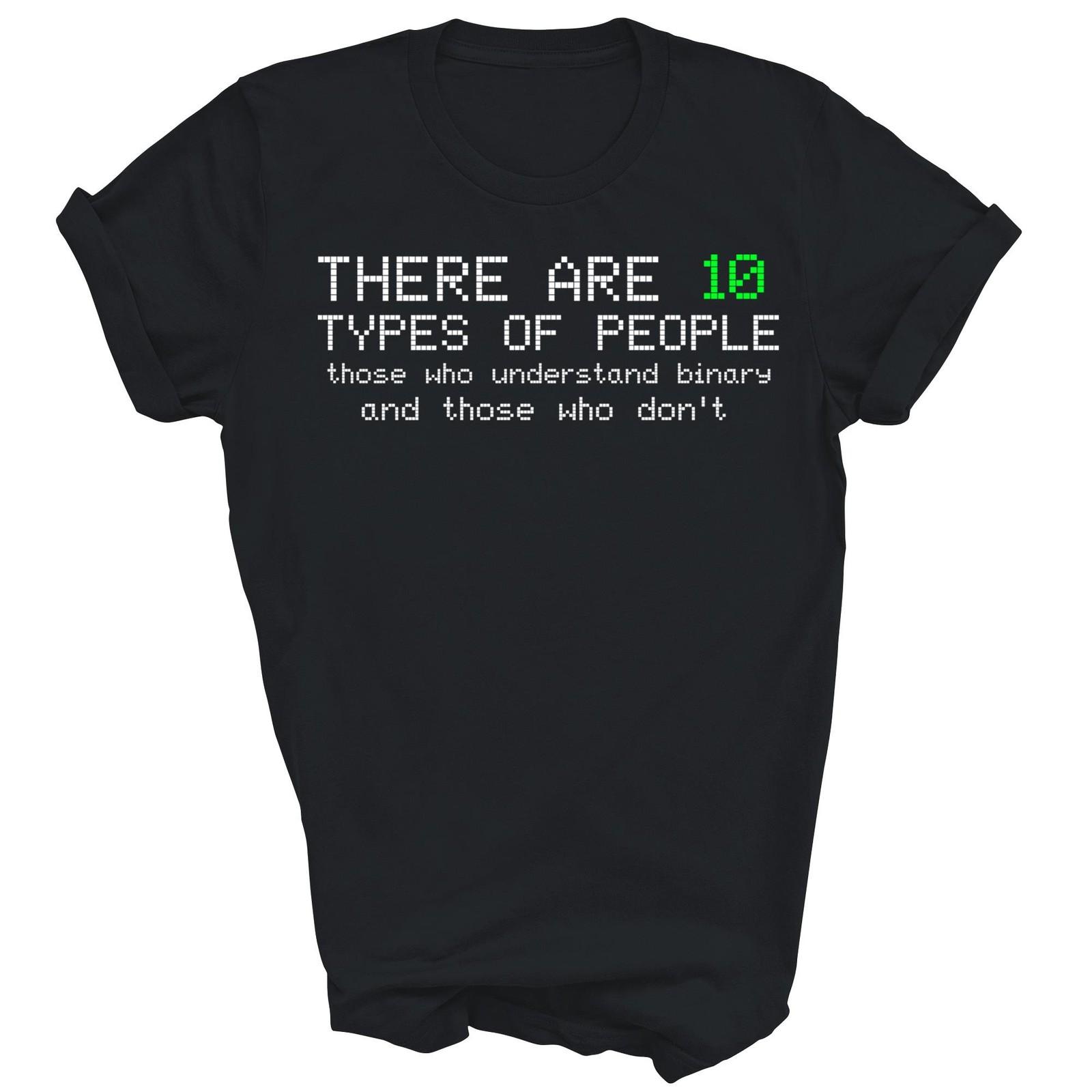 There Are 10 Types Of People Binary Funny Unisex Shirt Gift T-Shirt XL