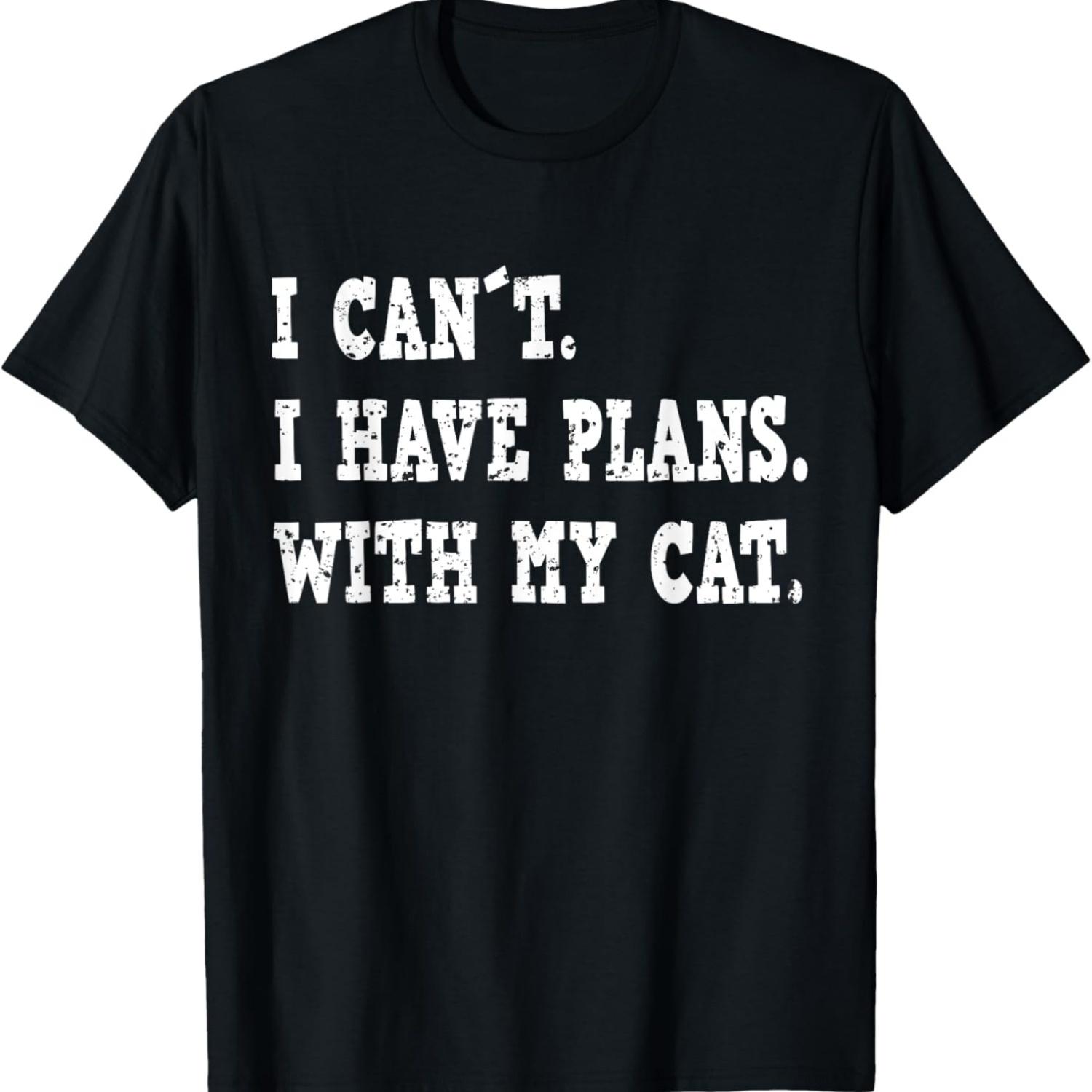 I have plans with my cat, funny cat meme T-Shirt S