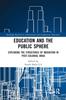 The Education and the Public Sphere : Exploring the Structures of Mediation In Post-Colonial India Book