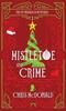 Cartea Mistletoe and Crime : A Modern Cosy Mystery with a Classic Crime Feel : 5