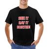 See It Say It Sorted TShirt Plain Quick Drying Summer Tops Funny T Shirts for Men