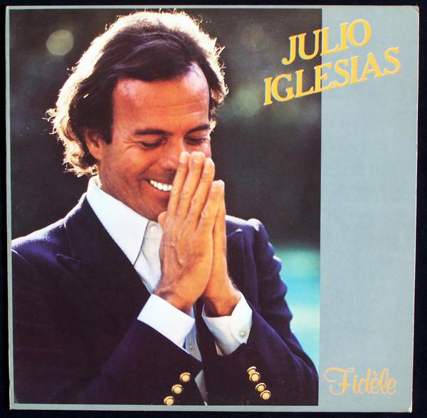LP Record JULIO IGLESIAS  Fidle PFC90659 CBS 1981 Canada Rock Used