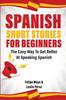 Kniha Spanish Short Stories For Beginners : The Easy Way To Get Better At Speaking Spanish