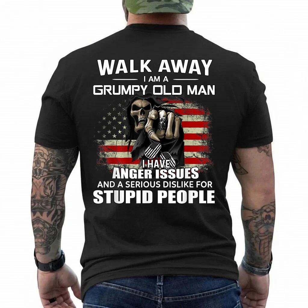Skull Walk Away I Am A Grumpy Old Man I Have Anger Issues T-Shirt S