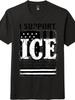 Patriotisches ICE Support Grafik Unisex Rissiges Vintage Lässiges T-Shirt für den Alltag