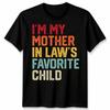 Ich bin das Lieblingskind meiner Schwiegermutter Schwiegerkinder Sarkasmus Humor Grafik Unisex T-Shirt