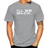 Summer 2021 Casual Tshirt Terminator Genisys I Ll Be Back Print Pattern Oneck Short Sleeve Tee Tops