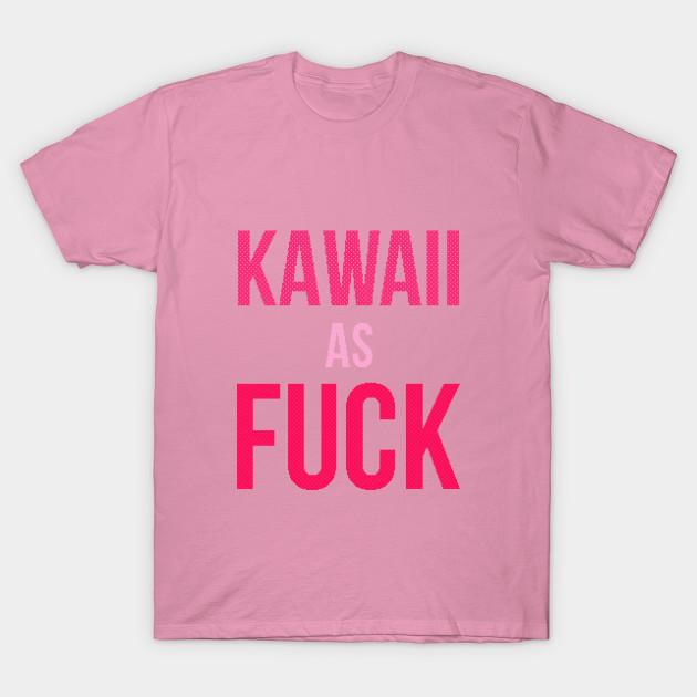 T Shirt Women Kawaii As Fuck Harajuku Print Kawaii Tshirt Summer Short Sleeve Female T-Shirt Top Tee