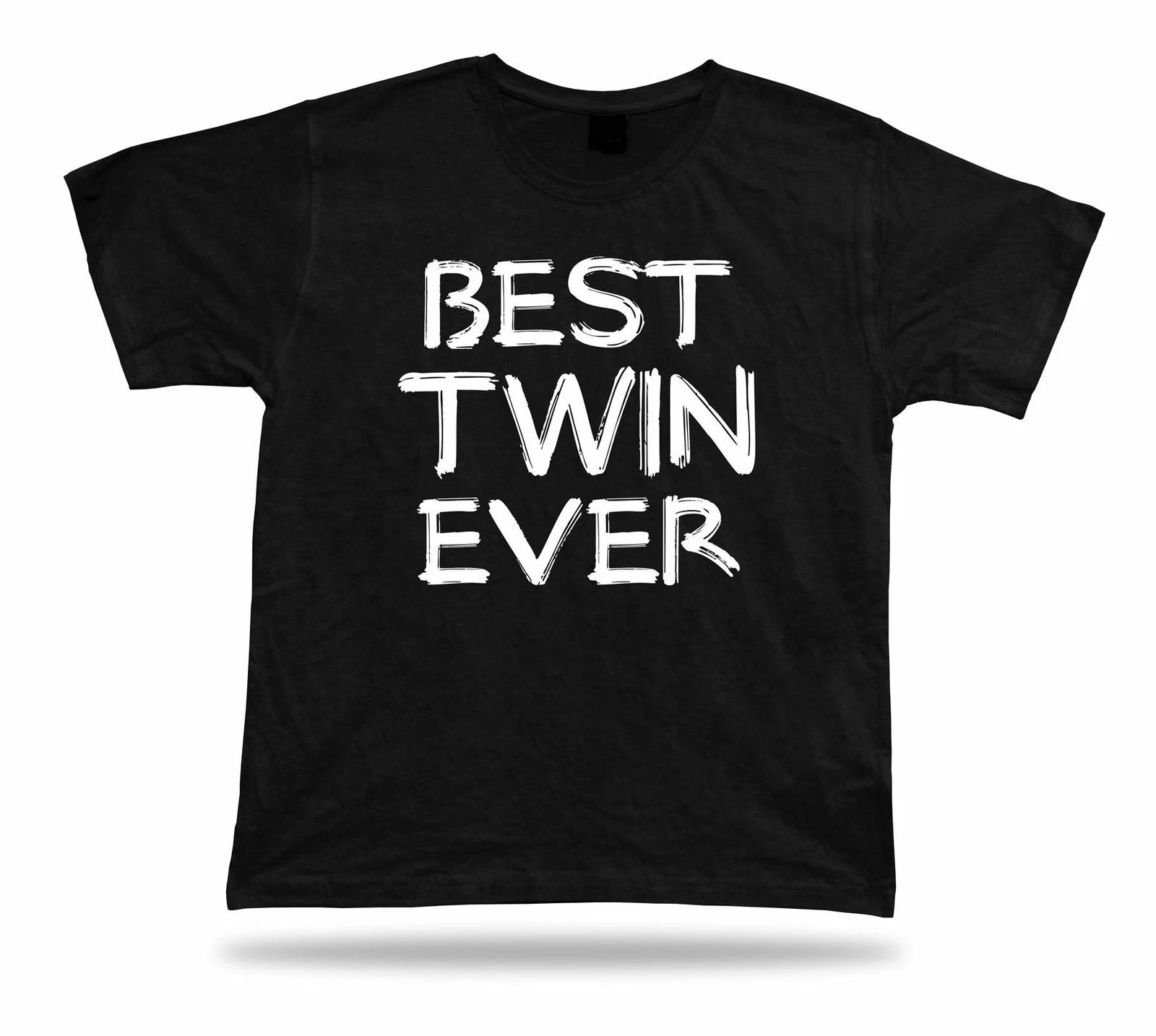 Best No1 Twin Ever T-shirt Funny Happy day super Gift Idea birhday present Tee 4XL